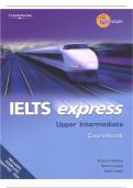 IELTS Express Upper Intermediate all Questions & answers solved 100% accurately with Complete Solution Graded A+ latest version