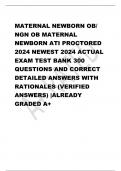 MATERNAL NEWBORN OB/  NGN OB MATERNAL  NEWBORN ATI PROCTORED  2024 NEWEST 2024 ACTUAL  EXAM TEST BANK 300  QUESTIONS AND CORRECT  DETAILED ANSWERS WITH  RATIONALES (VERIFIED  ANSWERS) |ALREADY  GRADED A