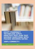 EXCPT PHARMACY TECHNICIAN (CPhT) PRACTICE TEST (FOR TEST REVIEW) QUESTIONS WITH PASSED ANSWERS RATED 100% CORRECT!!