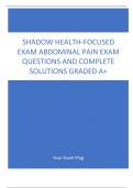 SHADOW HEALTH-FOCUSED EXAM ABDOMINAL PAIN EXAM QUESTIONS AND COMPLETE SOLUTIONS GRADED A+