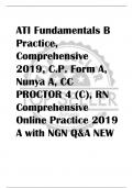 ATI Fundamentals B  Practice,  Comprehensive  2019, C.P. Form A,  Nunya A, CC  PROCTOR 4 (C), RN  Comprehensive  Online Practice 2019  A with NGN Q&A NEW