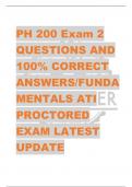 PH 200 Exam 2 QUESTIONS AND  100% CORRECT  ANSWERS/FUNDA MENTALS ATI  PROCTORED  EXAM LATEST  UPDATE