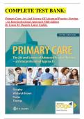 COMPLETE TEST BANK:  Primary Care: Art And Science Of Advanced Practice Nursing - An Interprofessional Approach Fifth Edition By Lynne M. Dunphy Latest Update. 