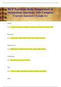 HCF Nutrition, Body Temperature &  Metabolism Questions with Complete  Correct Answers | Grade A+ Nutrient Ans: a substance that provides nourishment essential for growth and the maintenance of li