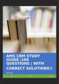 AMS CBM STUDY GUIDE |100 QUESTIONS | WITH CORRECT SOLUTIONS!!