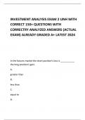 INVESTMENT ANALYSIS EXAM 2 UNH WITH CORRECT 150+ QUESTIONS WITH CORRECTRY ANALYZED ANSWERS (ACTUAL EXAM) ALREADY GRADED A+ LATEST 2024   