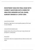 INVESTMENT ANALYSIS FINAL EXAM WITH CORRECT QUESTIONS WITH CORRECTRY ANALYZED ANSWERS (ACTUAL EXAM) ALREADY GRADED A+ LATEST 2024 