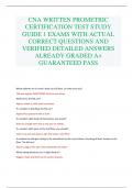 CNA WRITTEN PROMETRIC CERTIFICATION TEST STUDY GUIDE 1 EXAMS WITH ACTUAL CORRECT QUESTIONS AND VERIFIED DETAILED ANSWERS ALREADY GRADED A+ GUARANTEED PASS