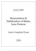 ACLS NRP Resuscitation & Stabilization of Babies born Preterm Latest Completed Exam 2024