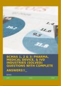 BCMAS 1, 2 & 3: PHARMA, MEDICAL DEVICE, & IVD INDUSTRIES (SOLVED) QUESTIONS WITH COMPLETE ANSWERS!!