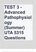 TEST 3 - Advanced Pathophysiology (Summer) UTA 5315 Questions with Correct Answers