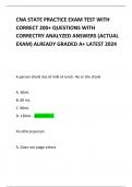 CNA STATE PRACTICE EXAM TEST WITH CORRECT 200+ QUESTIONS WITH CORRECTRY ANALYZED ANSWERS (ACTUAL EXAM) ALREADY GRADED A+ LATEST 2024   