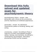 Download this fully solved and updated exam for psychodynamic theory