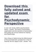 Download this fully solved and updated exam for Psychodynamic Perspective