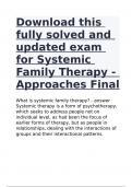 Download this fully solved and updated exam for Systemic Family Therapy - Approaches Final