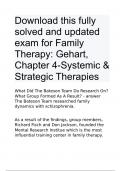 Download this fully solved and updated exam for Family Therapy: Gehart, Chapter 4-Systemic & Strategic Therapies