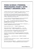 FOOD SCIENCE (THERMAL PROCESSING) EXAM 2 WITH CORRECT ANSWERS 2024