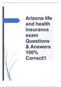 Arizona life and health insurance exam Questions & Answers 100% Correct!!