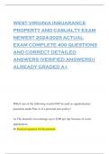 WEST VIRGINIA INSUARANCE PROPERTY AND CASUALTY EXAM NEWEST 2024-2025 ACTUAL EXAM COMPLETE 400 QUESTIONS AND CORRECT DETAILED ANSWERS (VERIFIED ANSWERS)| ALREADY GRADED A+