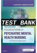 Halter: Varcarolis’ Foundations of Psychiatric Mental Health Nursing: A Clinical Approach, 8th Edition (complete test bank) / Enjoy Psychiatric Mental Health- Varcarolis Test bank_Latest complete answers,rationales.