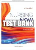 Test Bank for Nursing Now, 8th Edition by Catalano