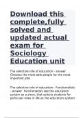 Download this complete,fully solved and updated actual exam for Sociology Education unit