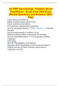 AC PNP Dermatology  Pediatric Nurse Practitioner - Acute Care 2024 Exam Review Questions and Answers 100% Pass