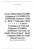 Exam (elaborations)TLI4801 Assignment 2 (COMPLETE ANSWERS) Semester 2 2024 () - DUE 17 September 2024	•	•	•	•	•	•	Course•	Techniques in Trial and Litigation (TLI4801)•	Institution•	University Of South Africa (Unisa)•	Book•	Litigation Skills for South Afri