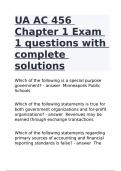 WhichUA AC 456 Chapter 1 Exam 1 questions with complete solutions of the following is a special purpose government? Minneapolis Public Schools    Which of the following statements is true for both government organizations and for-profit organizations? Rev