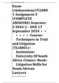 Exam (elaborations)TLI4801 Assignment 2 (COMPLETE ANSWERS) Semester 2 2024 () - DUE 17 September 2024	•	•	•	•	•	•	Course•	Techniques in Trial and Litigation (TLI4801)•	Institution•	University Of South Africa (Unisa)•	Book•	Litigation Skills for South Afri