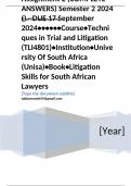 Exam (elaborations)TLI4801 Assignment 2 (COMPLETE ANSWERS) Semester 2 2024 () - DUE 17 September 2024	•	•	•	•	•	•	Course•	Techniques in Trial and Litigation (TLI4801)•	Institution•	University Of South Africa (Unisa)•	Book•	Litigation Skills for South Afri