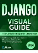 Django Visual Guide: The Complete Beginner's Handbook to Mastering Web Development Effortlessly Without Prior Programming Experience ;(Part A)