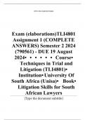 Exam (elaborations)TLI4801 Assignment 1 (COMPLETE ANSWERS) Semester 2 2024 (790561) - DUE 19 August 2024•	•	•	•	•	•	Course•	Techniques in Trial and Litigation (TLI4801)•	Institution•	University Of South Africa (Unisa)•	Book•	Litigation Skills for South Af