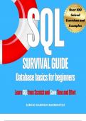 SQL Survival Guide: Database basics for beginners: Learn SQL from Scratch and Save Time and Effort (Database books: design and SQL for beginners and dummies) 2024 with complete solutions