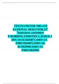 TEST BANK FOR ORGANIZATIONAL BEHAVIOR, 15TH EDITION, STEPHEN P. ROBBINS, TIMOTHY A. JUDGE, ISBN-10: 0132834871, ISBN-13: 9780132834872, ISBN-10: 0133029905, ISBN-13: 9780133029901