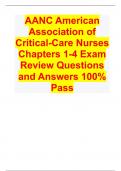 AANC American Association of Critical-Care Nurses Chapters 1-4 Exam Review Questions and Answers 100% Pass