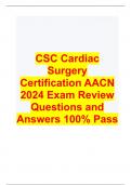 CSC Cardiac Surgery Certification AACN 2024 Exam Review Questions and Answers 100% Pass