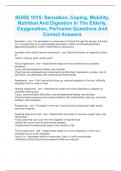 NURS 1015: Sensation, Coping, Mobility, Nutrition And Digestion In The Elderly, Oxygenation, Perfusion Questions And Correct Answers