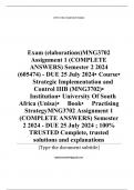 Exam (elaborations) MNG3702 Assignment 1 (COMPLETE ANSWERS) Semester 2 2024 (605474) - DUE 25 July 2024  •	Course •	Strategic Implementation and Control IIIB (MNG3702) •	Institution •	University Of South Africa (Unisa) •	Book •	Practising Strategy MNG3702