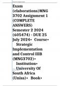 Exam (elaborations) MNG3702 Assignment 1 (COMPLETE ANSWERS) Semester 2 2024 (605474) - DUE 25 July 2024  •	Course •	Strategic Implementation and Control IIIB (MNG3702) •	Institution •	University Of South Africa (Unisa) •	Book •	Practising Strategy MNG3702