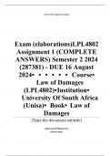 Exam (elaborations)LPL4802 Assignment 1 (COMPLETE ANSWERS) Semester 2 2024 (287381) - DUE 16 August 2024•	•	•	•	•	•	Course•	Law of Damages (LPL4802)•	Institution•	University Of South Africa (Unisa)•	Book•	Law of Damages