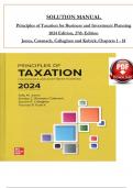 Solution Manual For Principles of Taxation for Business and Investment Planning, 2024 Edition 27th Edition by Jones, Catanach, Callaghan and Kubick,  Verified Chapters 1 - 18, Complete Newest Version