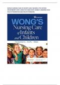 WONGS NURSING CARE OF INFANTS AND CHILDREN 12TH EDITION HOCKENBERRY (2023 |2024) TEST BANK WITH CORRECT ANSWERS CHILD HEALTH PROMOTION AND HEALTH PROBLEMS 