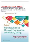 COMPLETE TEST BANK: BATES' NURSING GUIDE TO PHYSICAL EXAMINATION AND HISTORY TAKING (3RD EDITION) BY BETH HOGAN-QUIGLEY latest