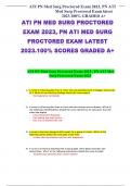 Ati pn med surg proctored exam 2023 pn ati med surg proctored exam latest 2023 - 2024 100 scores graded