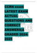 CCRN EXAM MIDTERM EXAM QUESTIONS AND ANSWERS ALREADY GRADED A+ LATEST UPDATE 2024-2025 GUARANTEED PASS