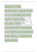 Marketing  Quizzes: Chapters  1-12: (Cumulative  Test) ACTUAL  EXAM 100%  [ALREADY GRADED  A+] WITH QUESTIONS  AND WELL VERIFIED  ANSWER