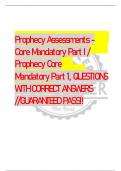 Prophecy Assessments -  Core Mandatory Part I /  Prophecy Core  Mandatory Part 1, QUESTIONS  WITH CORRECT ANSWERS  //GUARANTEED PASS!!