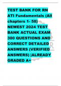 TEST BANK FOR RN  ATI Fundamentals (All  chapters 1- 58)  NEWEST 2024 TEST  BANK ACTUAL EXAM  300 QUESTIONS AND  CORRECT DETAILED  ANSWERS (VERIFIED  ANSWERS) |ALREADY  GRADED A+