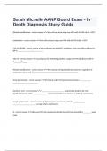 Sarah Michelle AANP Board Exam - In Depth Diagnosis Study Guide well answered to pass